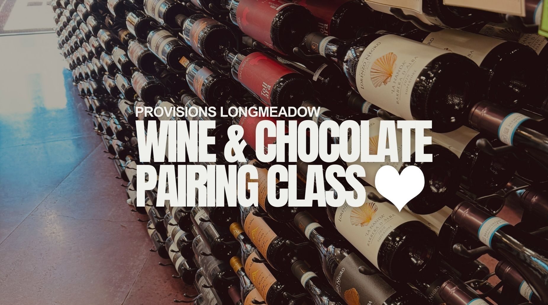 Provisions Chocolate & Wine Class