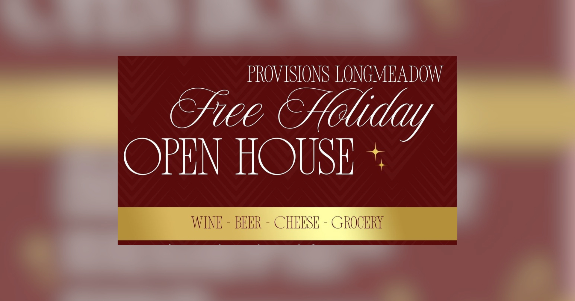 Provisions Longmeadow Holiday Open House – FREE